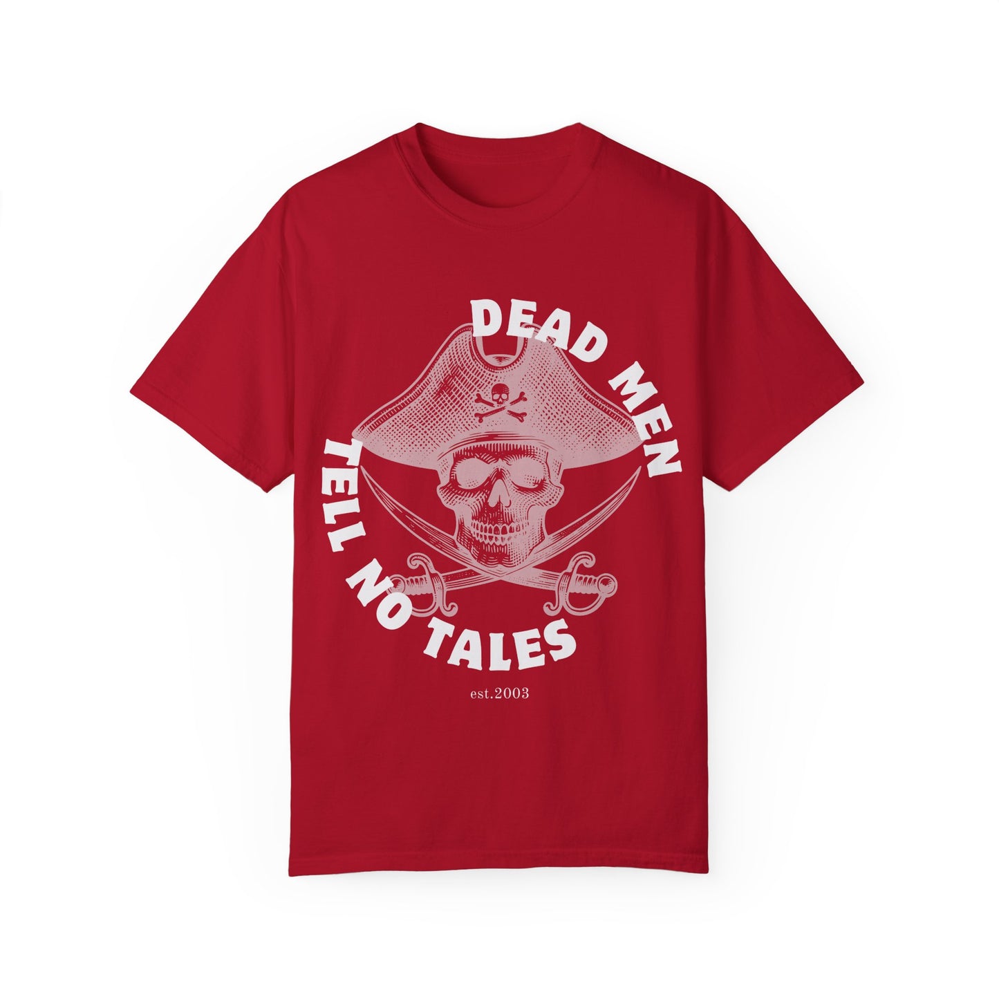 Tell No Tales Tee